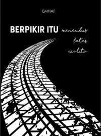 Image of Berpikir itu menembus batas realita